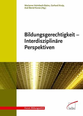 Heimbach-Steins / Kruip / Kunze | Bildungsgerechtigkeit - Interdisziplinäre Perspektiven | E-Book | sack.de