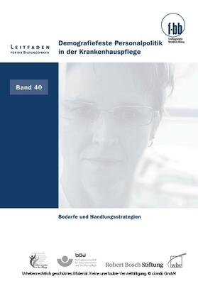 Severing / Gerisch / Loebe |  Demografiefeste Personalpolitik in der Krankenhauspflege | eBook | Sack Fachmedien