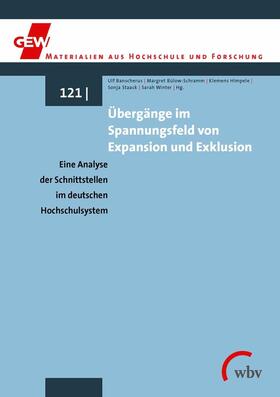 Banscherus / Himpele / Bülow-Schramm |  Übergänge im Spannungsfeld von Expansion und Exklusion | eBook | Sack Fachmedien