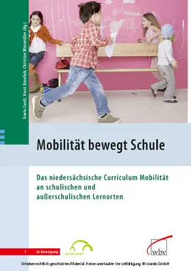 Curdt / Wiesmüller / Roselieb |  Mobilität bewegt Schule | eBook | Sack Fachmedien