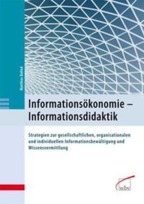 Ballod |  Informationsökonomie - Informationsdidaktik | eBook | Sack Fachmedien