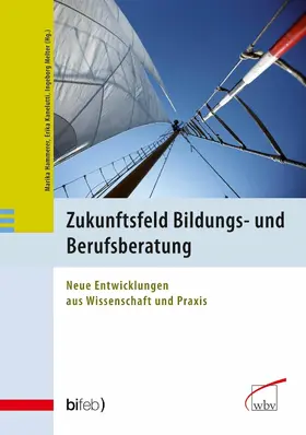 Hammerer / Kanelutti / Melter |  Zukunftsfeld Bildungs- und Berufsberatung | eBook | Sack Fachmedien