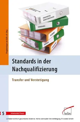 Projektträger im Deutschen Zentrum f Luft- u Raumfahrt eV |  Standards in der Nachqualifizierung | eBook | Sack Fachmedien