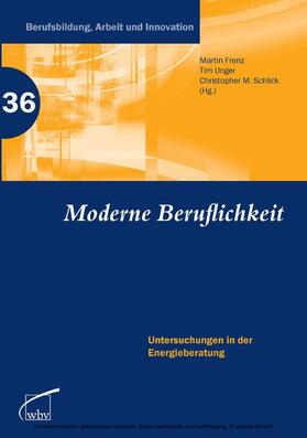 Frenz / Unger / Schlick | Moderne Beruflichkeit | E-Book | sack.de