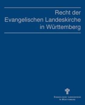 Württemberg |  Recht der Evangelischen Landeskirche in Württemberg | Loseblattwerk |  Sack Fachmedien