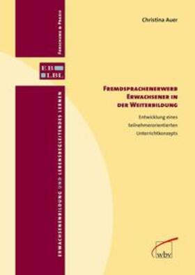 Auer |  Fremdsprachenerwerb Erwachsener in der Weiterbildung | Buch |  Sack Fachmedien