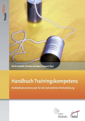 Scarbath / von Beyer-Stiepani |  Handbuch Trainingskompetenz | eBook | Sack Fachmedien
