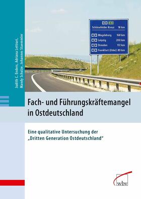 Enders / Lettrari / Schulze |  Fach- und Führungskräftemangel in Ostdeutschland | eBook | Sack Fachmedien