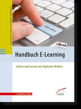 Arnold / Kilian / Thillosen |  Handbuch E-Learning | eBook | Sack Fachmedien