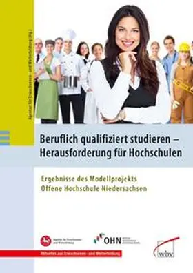 Agentur für Erwachsenen- und Weiterbildung (AEWB) |  Beruflich qualifiziert studieren - Herausforderung für Hochschulen | Buch |  Sack Fachmedien