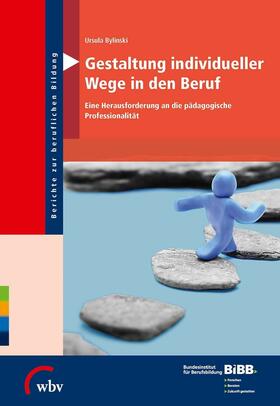 Bylinski | Gestaltung individueller Wege in den Beruf | E-Book | sack.de