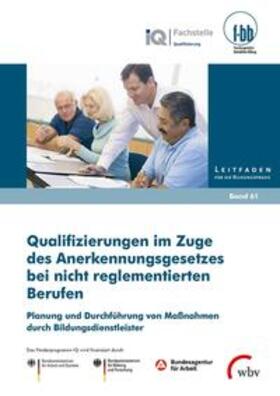 Loebe / Severing |  Qualifizierungen im Zuge des Anerkennungsgesetzes bei nicht reglementierten Berufen | Buch |  Sack Fachmedien