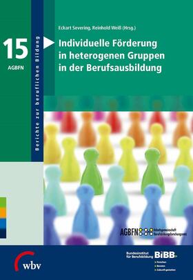 Weiß / Severing |  Individuelle Förderung in heterogenen Gruppen in der Berufsausbildung | eBook | Sack Fachmedien