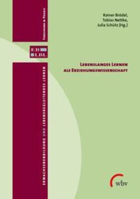 Schütz / Brödel / Nettke |  Lebenslanges Lernen als Erziehungswissenschaft | Buch |  Sack Fachmedien