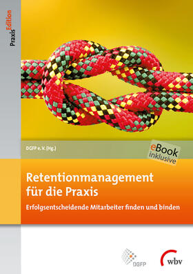 DGFP e.V. |  Retentionmanagement für die Praxis | Buch |  Sack Fachmedien