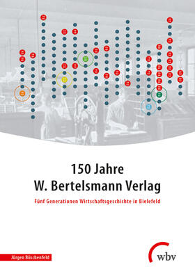 Büschenfeld |  150 Jahre W. Bertelsmann Verlag | Buch |  Sack Fachmedien