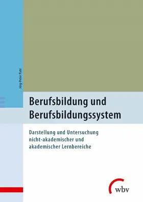 Pahl |  Berufsbildung und Berufsbildungssystem | eBook | Sack Fachmedien