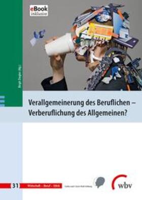 Ziegler |  Verallgemeinerung des Beruflichen - Verberuflichung des Allgemeinen? | Buch |  Sack Fachmedien