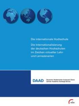 DAAD |  Die Internationalisierung der deutschen Hochschule im Zeichen virtueller Lehr- und Lernszenarien | Buch |  Sack Fachmedien