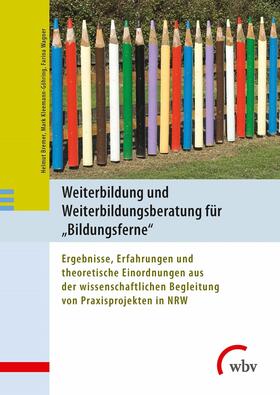 Bremer / Wagner / Kleemann-Göhring |  Weiterbildung und Weiterbildungsberatung für Bildungsferne | eBook | Sack Fachmedien