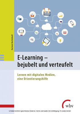 Barthelmeß |  E-Learning - bejubelt und verteufelt | eBook | Sack Fachmedien