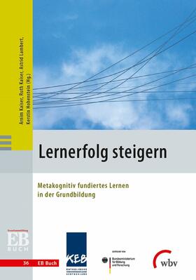 Kaiser / Lambert / Hohenstein |  Lernerfolg steigern | eBook | Sack Fachmedien
