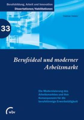 Heisler |  Berufsideal und moderner Arbeitsmarkt | Buch |  Sack Fachmedien