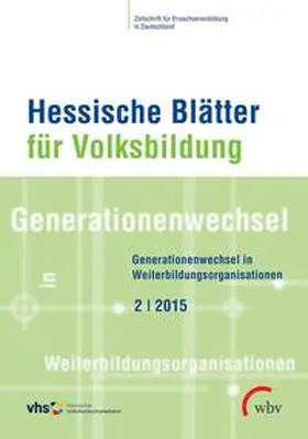 Hessischer Volkshochschulverband e.V. |  Generationenwechsel in Weiterbildungsorganisationen | Buch |  Sack Fachmedien