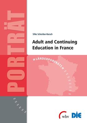 Schreiber-Barsch |  Adult and Continuing Education in France | Buch |  Sack Fachmedien