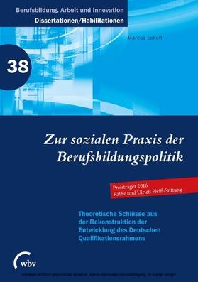 Eckelt / Klaus Jenewein / Marianne Friese | Zur sozialen Praxis der Berufsbildungspolitik | E-Book | sack.de