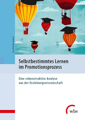 Kubsch |  Selbstbestimmtes Lernen im Promotionsprozess | Buch |  Sack Fachmedien