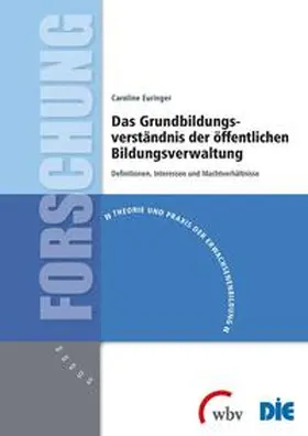 Duncker-Euringer |  Das Grundbildungsverständnis der öffentlichen Bildungsverwaltung | Buch |  Sack Fachmedien