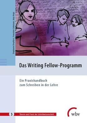 Dreyfürst / Liebetanz / Voigt |  Das Writing Fellow-Programm | eBook | Sack Fachmedien