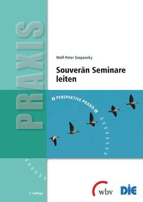 Szepansky |  Souverän Seminare leiten | eBook | Sack Fachmedien