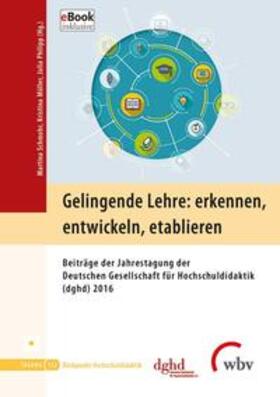 Schmohr / Müller / Philipp |  Gelingende Lehre: erkennen, entwickeln, etablieren | Buch |  Sack Fachmedien