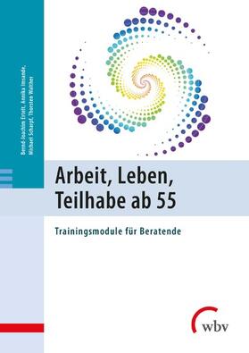 Ertelt / Imsande / Scharpf |  Arbeit, Leben, Teilhabe ab 55 | eBook | Sack Fachmedien