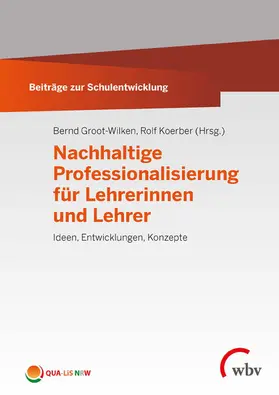 Groot-Wilken / Koerber |  Nachhaltige Professionalisierung für Lehrerinnen und Lehrer | eBook | Sack Fachmedien