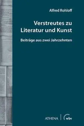 Rohloff |  Verstreutes zu Literatur und Kunst | Buch |  Sack Fachmedien