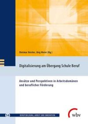 Heisler / Meier / Friese | Digitalisierung am Übergang Schule Beruf | Buch | 978-3-7639-6158-0 | sack.de