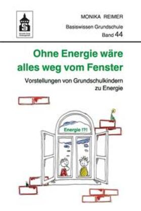 Reimer |  Ohne Energie wäre alles weg vom Fenster | eBook | Sack Fachmedien