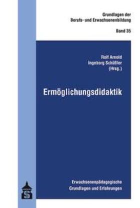 Arnold / Schüßler |  Ermöglichungsdidaktik | eBook | Sack Fachmedien