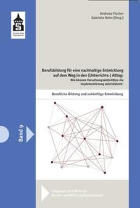 Hahn / Fischer |  Berufsbildung für eine nachhaltige Entwicklung auf dem Weg in den (Unterrichts-)Alltag | eBook | Sack Fachmedien