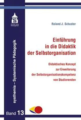 Schuster |  Einführung in die Didaktik der Selbstorganisation | eBook | Sack Fachmedien