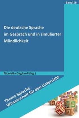 Gagliardi | Die deutsche Sprache im Gespräch und in simulierter Mündlichkeit | E-Book | sack.de