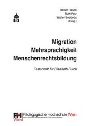 Hawlik / Swoboda / Petz |  Migration - Mehrsprachigkeit - Menschenrechtsbildung | eBook | Sack Fachmedien