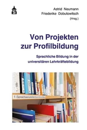 Neumann / Dobutowitsch |  Von Projekten zur Profilbildung | eBook | Sack Fachmedien