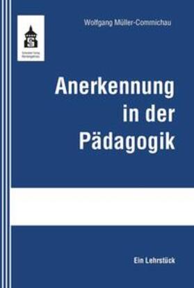 Müller-Commichau |  Anerkennung in der Pädagogik | eBook | Sack Fachmedien
