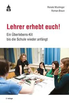 Wustinger / Braun |  Lehrer erhebt euch! | eBook | Sack Fachmedien