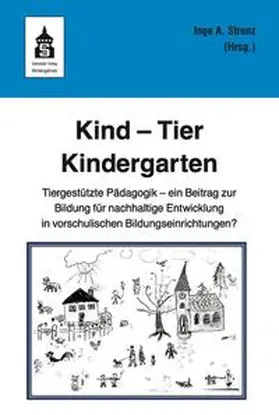 Strunz |  Kind - Tier - Kindergarten | eBook | Sack Fachmedien