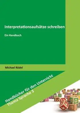 Rödel |  Interpretationsaufsätze schreiben | eBook | Sack Fachmedien